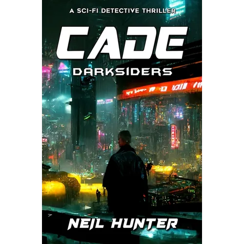 Cade: Darksiders - Book 1 - Paperback