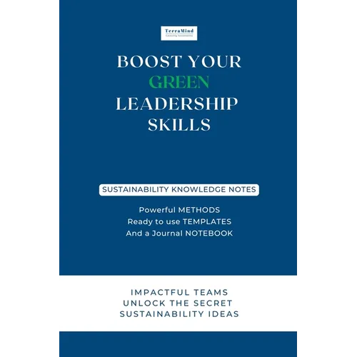 Boost Your Green Leadership Skills: Impactful Teams Unlock the Secret Sustainability Ideas