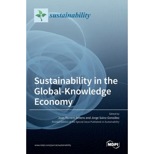Sustainability in the Global-Knowledge Economy - Hardcover