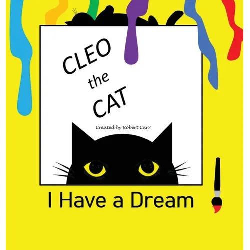 Cleo the Cat, I have a Dream - Hardcover