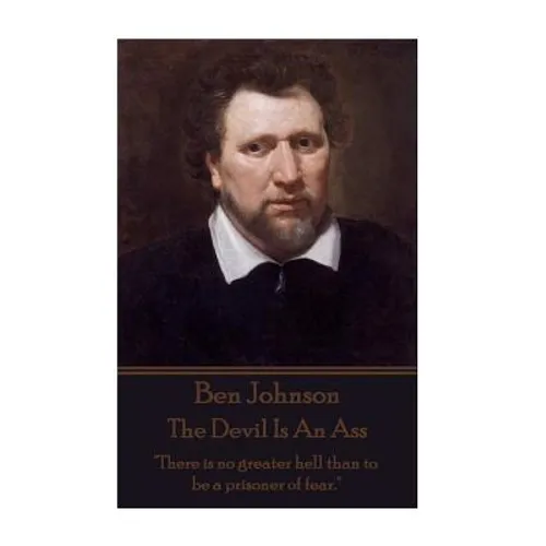 Ben Jonson - The Devil Is An Ass: 
