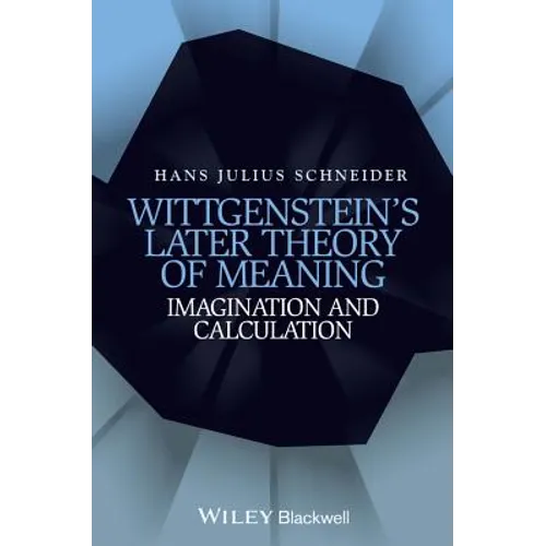 Wittgenstein's Later Theory of Meaning - Hardcover