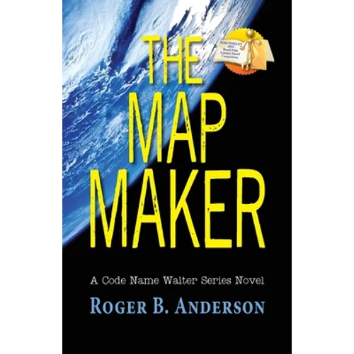 The Map Maker: A Code Name Walter Series Novel - Paperback