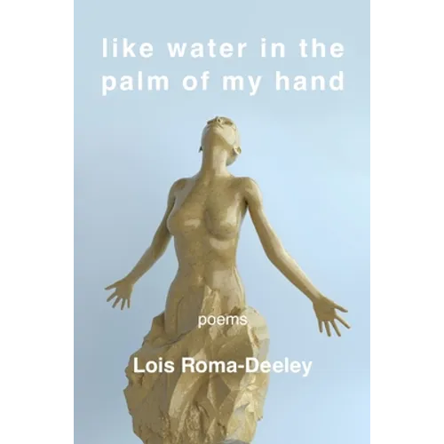 Like Water in the Palm of My Hand - Paperback