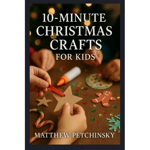 10-Minute Christmas Crafts for Kids - Paperback