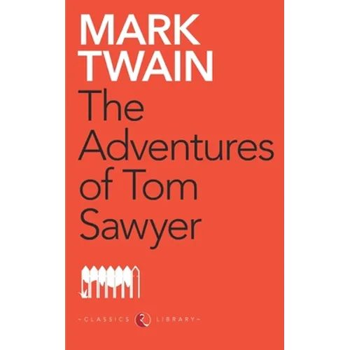 The Adventures Of Tom Sawyer - Paperback