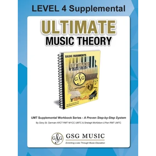 LEVEL 4 Supplemental - Ultimate Music Theory: The LEVEL 4 Supplemental Workbook is designed to be completed with the Basic Rudiments Workbook. - Paperback
