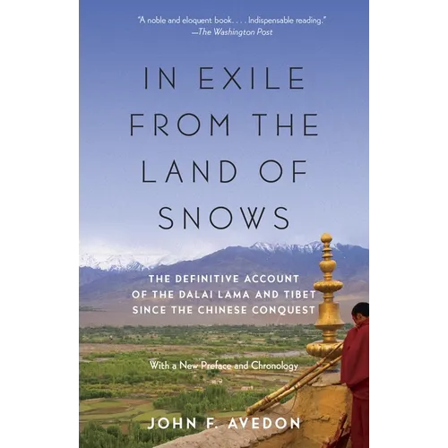 In Exile from the Land of Snows: The Definitive Account of the Dalai Lama and Tibet Since the Chinese Conquest - Paperback
