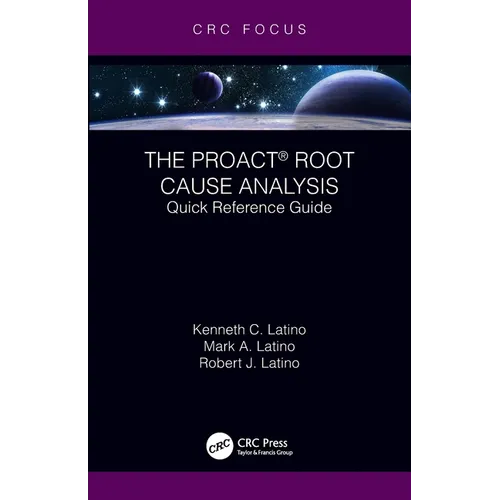 The PROACT(R) Root Cause Analysis: Quick Reference Guide - Paperback