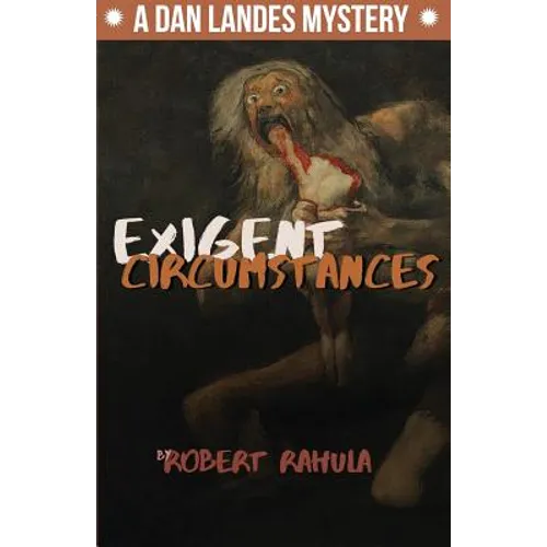 Exigent Circumstances - Paperback