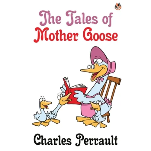 The Tales of Mother Goose - Paperback