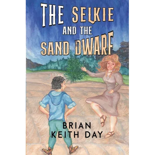 The Selkie and the Sand Dwarf - Paperback