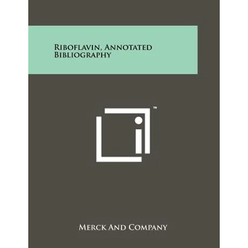 Riboflavin, Annotated Bibliography - Paperback