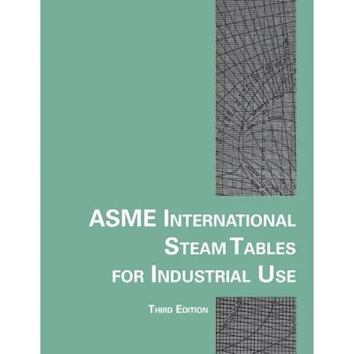 Asme International Steam Tables for Industrial Use