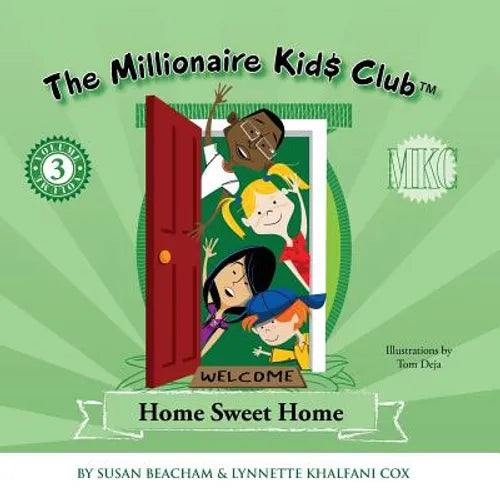 The Millionaire Kids Club: Home Sweet Home - Paperback