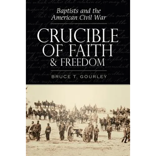 Crucible of Faith and Freedom - Paperback