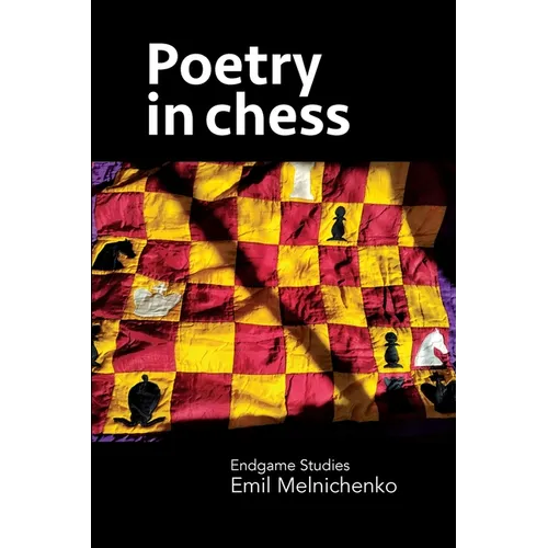 Poetry in chess: Endgame Studies - Paperback