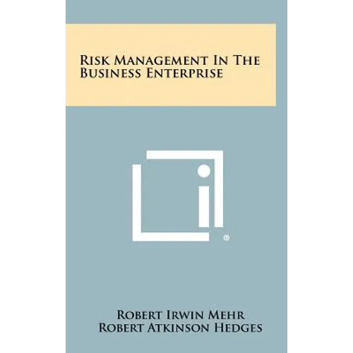Risk Management In The Business Enterprise - Hardcover