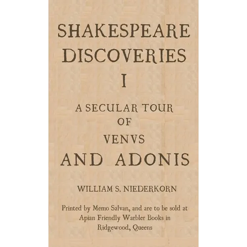Shakespeare Discoveries I: A Secular Tour of 