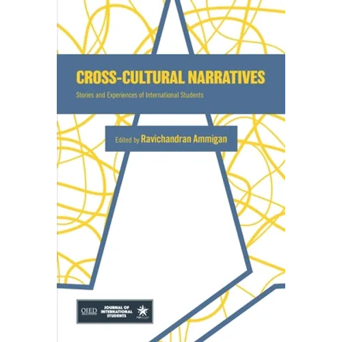 Cross-Cultural Narratives: Stories and Experiences of International Students - Paperback