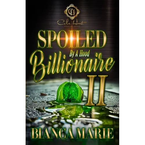 Spoiled By A Hood Billionaire 2: An African American Romance - Paperback