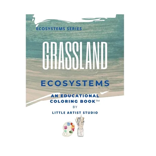 Grassland Ecosystems: A Coloring Book For All Ages - Paperback