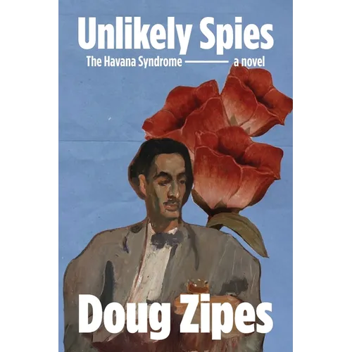 Unlikely Spies: The Havana Syndrome - Paperback