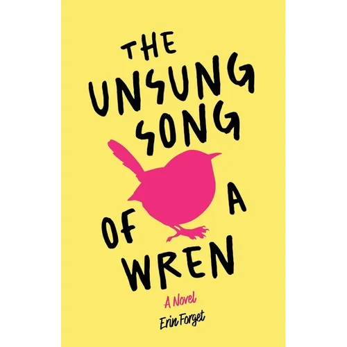 The Unsung Song of a Wren - Paperback