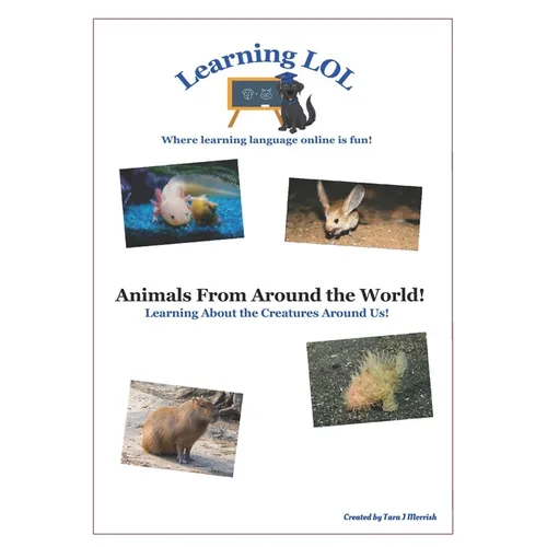 Animals from Around the World!: Learning about the Creatures Around Us! - Paperback