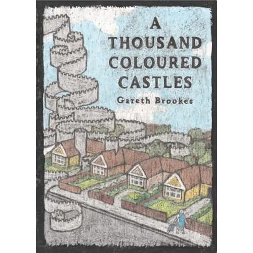 A Thousand Coloured Castles - Hardcover