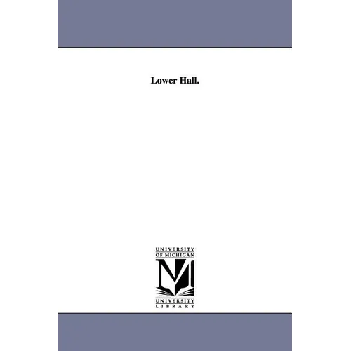 Lower Hall. - Paperback