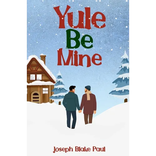 Yule Be Mine - Paperback