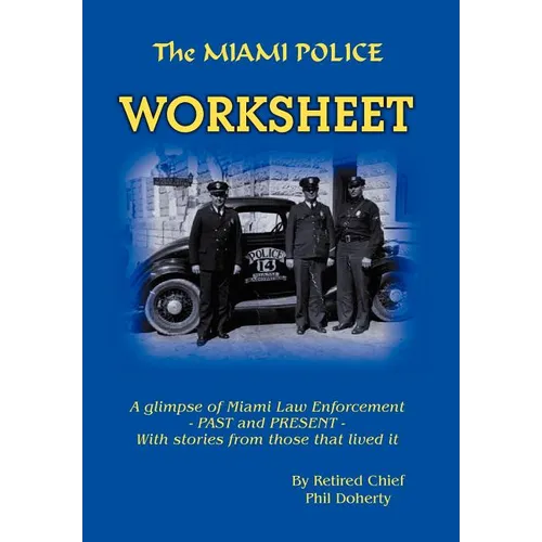 The Miami Police Worksheet - Hardcover