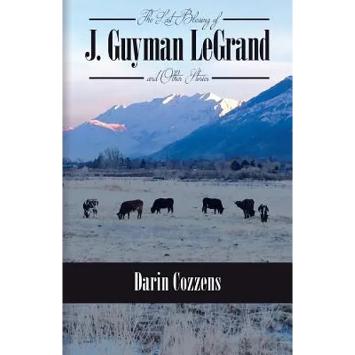 The Last Blessing of J. Guyman LeGrand - Paperback