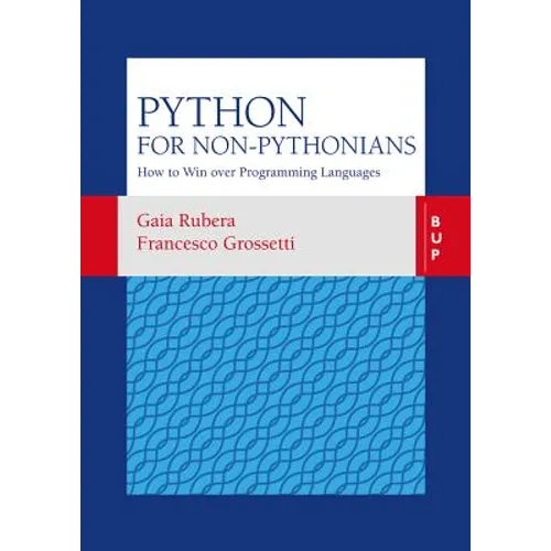 Python for non-Pythonians: How to Win Over Programming Languages - Paperback