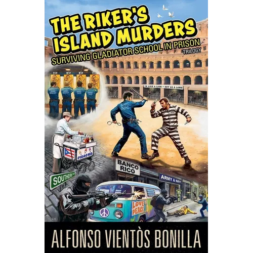 Rikers Island Murders - Surviving Gladiator School In Prison - Paperback