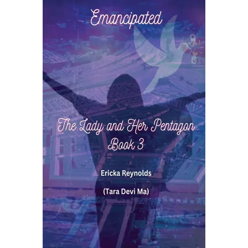 Emancipated: The Lady and Her Pentagon - Book 3 - Paperback