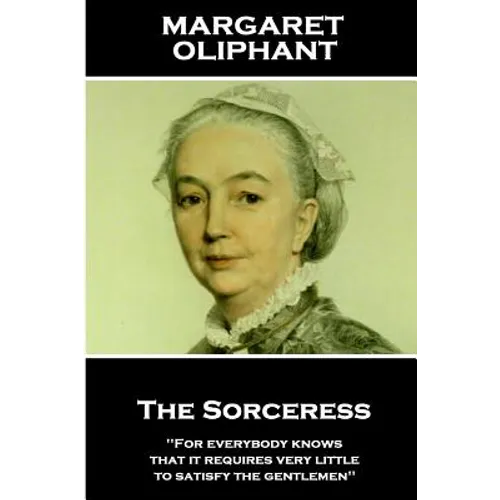 Margaret Oliphant - The Sorceress - Paperback