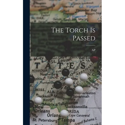 The Torch is Passed - Hardcover