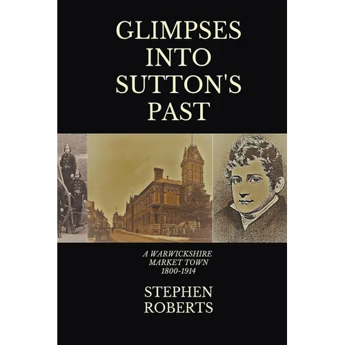 Glimpses Into Sutton's Past - Paperback