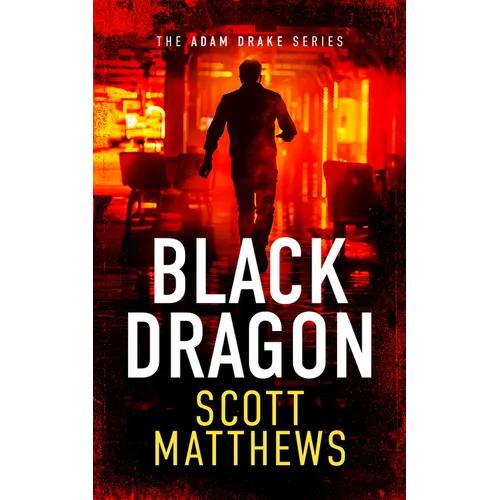 Black Dragon: An Adam Drake Thriller - Paperback