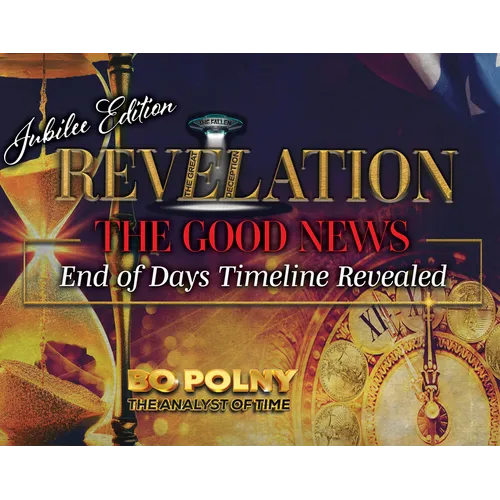 Revelation: The Good News - Jubilee Edition: End of Days Timeline Revealed