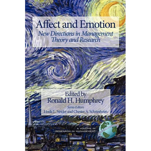 Affect and Emotion: New Directions in Management Theory and Research - Paperback