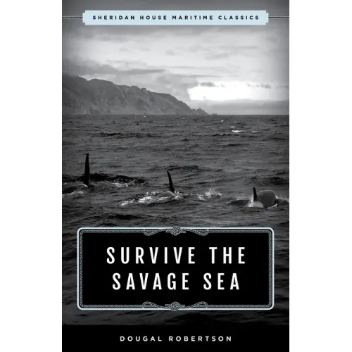 Survive the Savage Sea: Sheridan House Maritime Classics