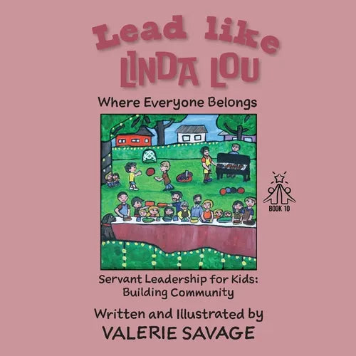 Lead like Linda Lou: Where Everyone Belongs - Paperback