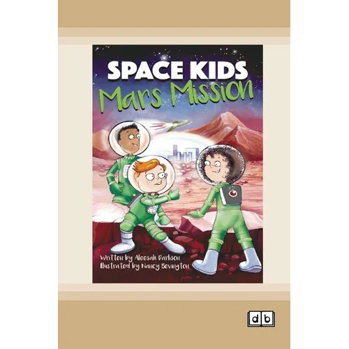 Space Kids: Mars Mission: Book 3 (Dyslexia-Friendly Edition) - Paperback