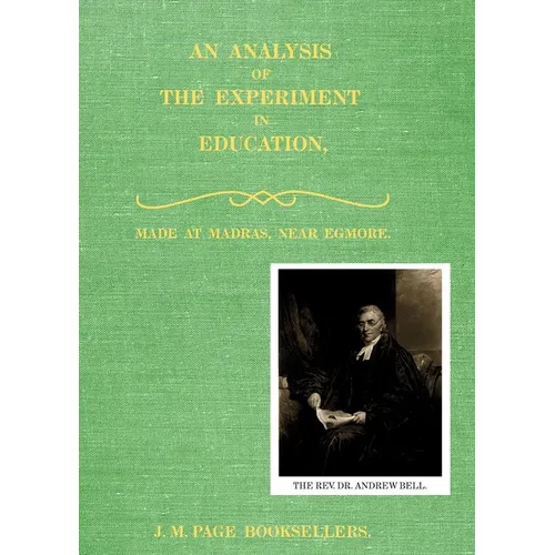 An Analysis of the Experiment in Education: Made at Egmore, near Madras - Paperback