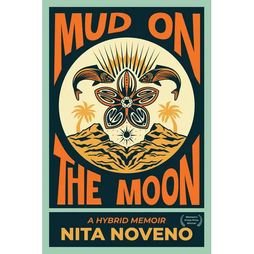 Mud on the Moon: A Hybrid Memoir - Paperback