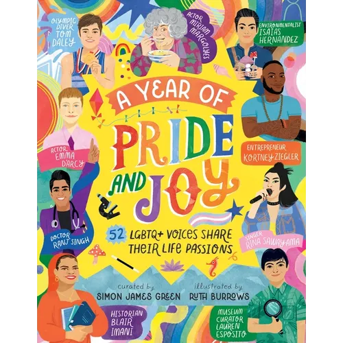 A Year of Pride and Joy: LGBTQ+ Voices Share Their Life Passions - Hardcover