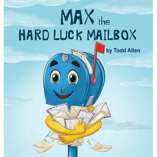 Max the Hard Luck Mailbox - Hardcover